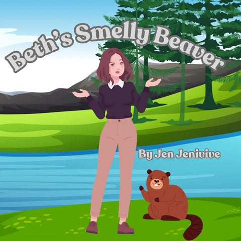 Beth's Smelly Beaver Book