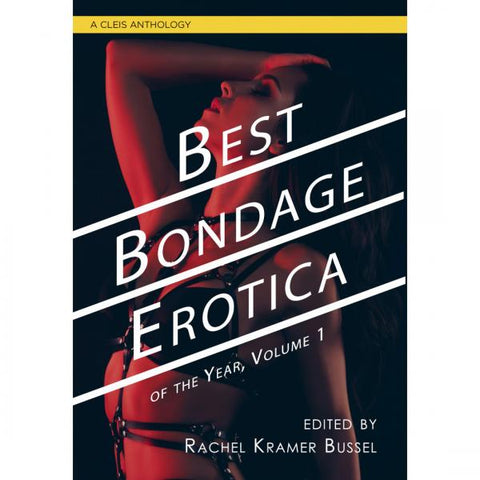 Best Bondage Erotica Of The Year Volume 1 Book